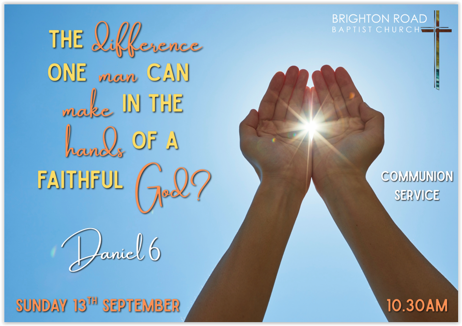 Daniel 6: The difference one man can make in the hands of a faithful God